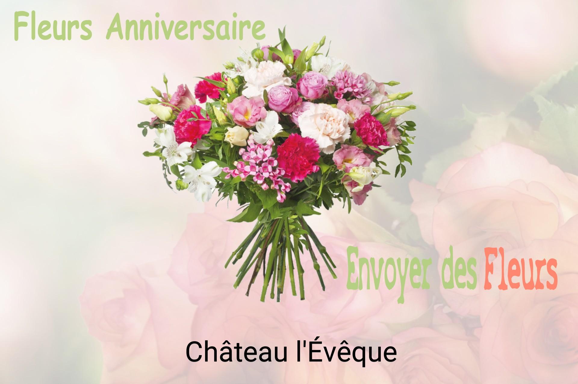 Bouquet de fleurs d’anniversaire livré à Château-l'Évêque
